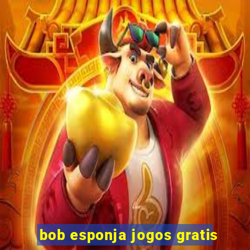 bob esponja jogos gratis